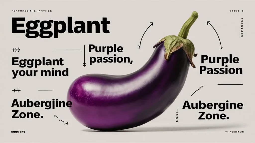 Eggplant Puns