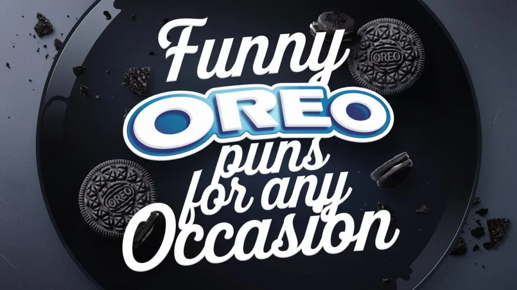 Funny Oreo Puns for Any Occasion