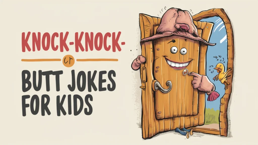 Knock-Knock Butt Jokes for Kids