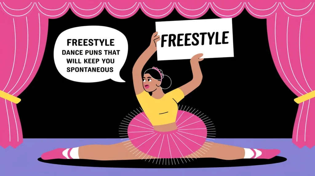 Freestyle Dance Puns That Will Keep You Spontaneous