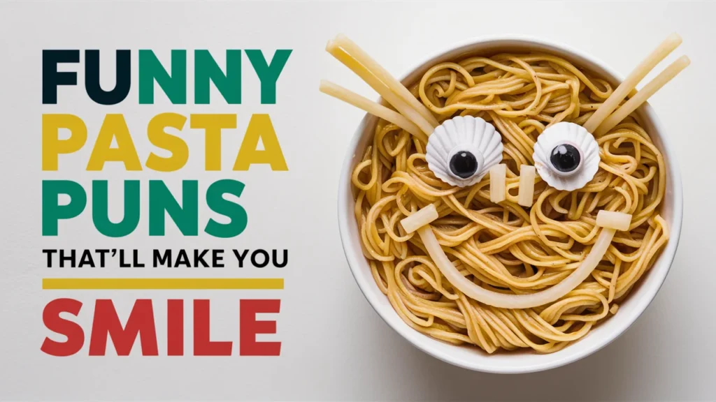 Funny Pasta Puns That’ll Make You Smile