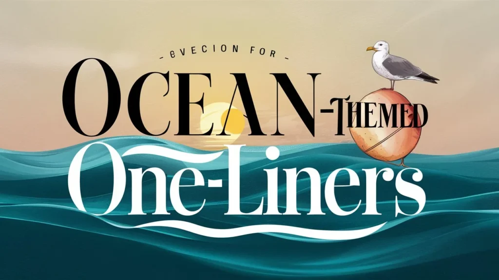 Ocean-Themed One-Liners