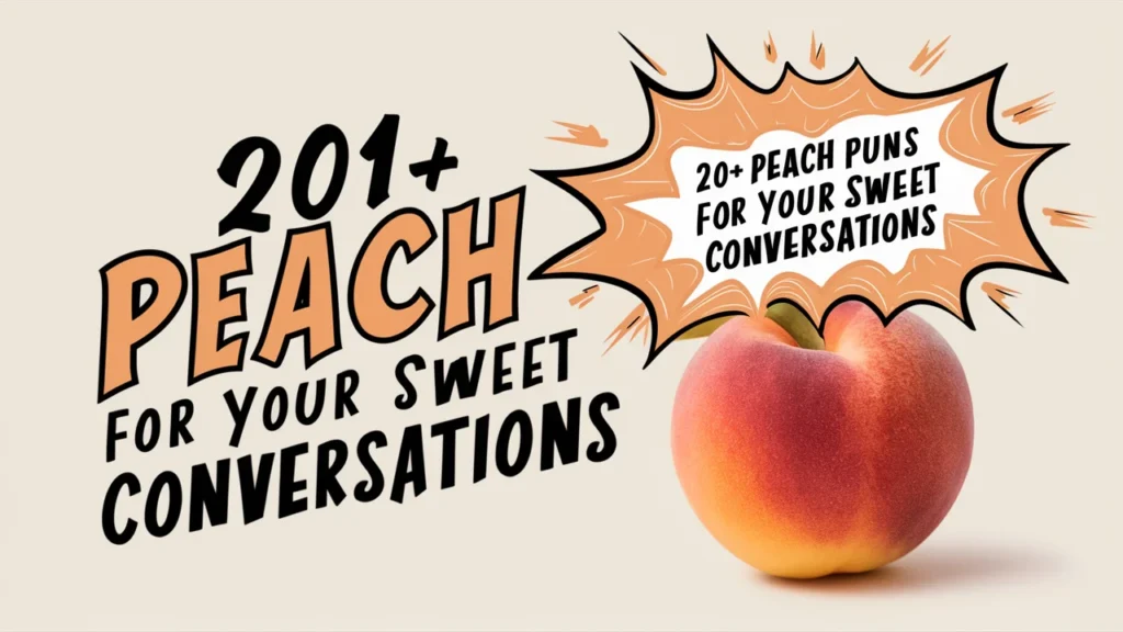 Peach Puns For Your Sweet Conversations