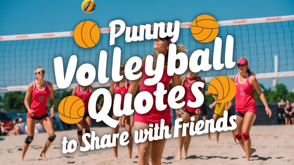 Punny Volleyball Quotes to Share with Friends