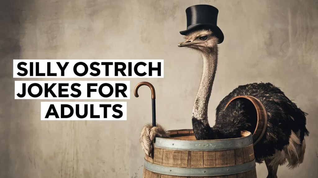 Silly Ostrich Jokes for Adults