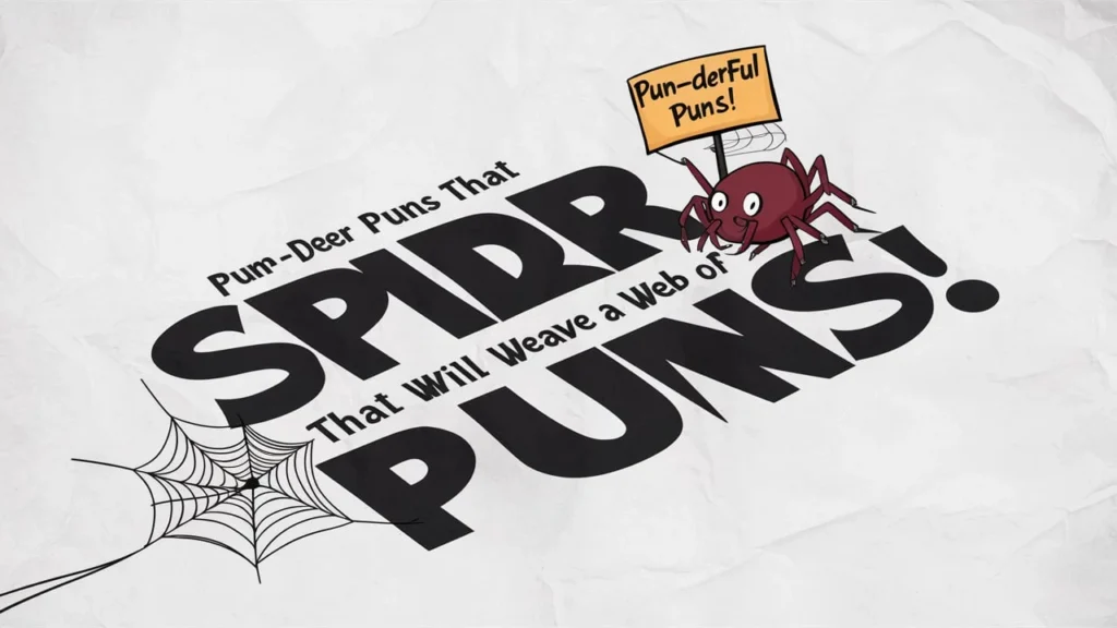  Spider Puns That Will Weave a Web of Laughter