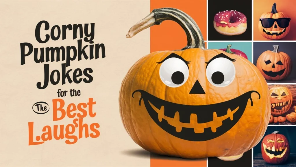 Corny Pumpkin Jokes For the Best Laughs