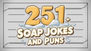 Funny Soap Jokes And Puns