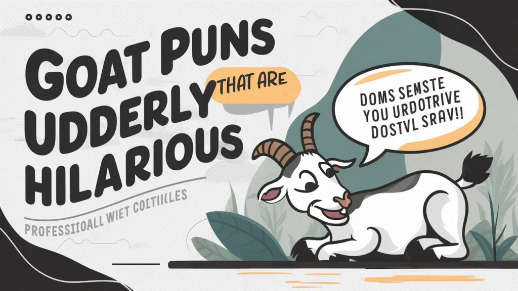 Goat Puns That Are Udderly Hilarious