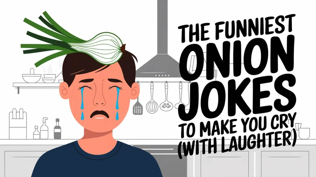 The Funniest Onion Jokes to Make You Cry (With Laughter!)