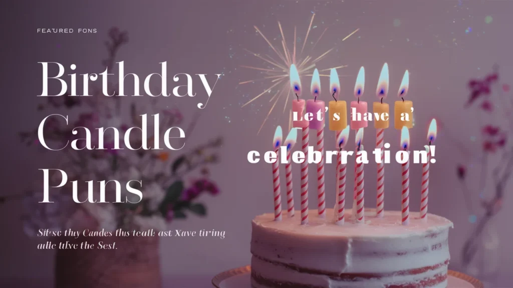 Birthday Candle Puns