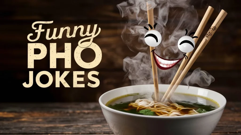 Funny Pho Jokes