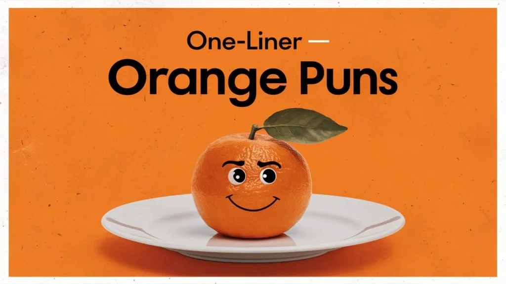 One-Liner Orange Puns