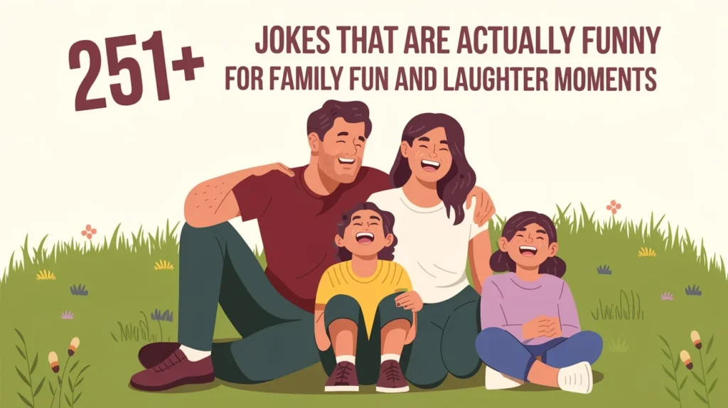 Jokes That Are Actually Funny for Family Fun and Laughter Moments